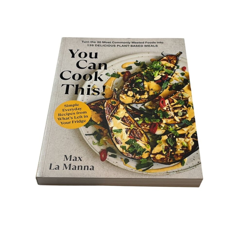 You Can Cook This Vegan Plant-Based Cookbook Max La Manna Recipes